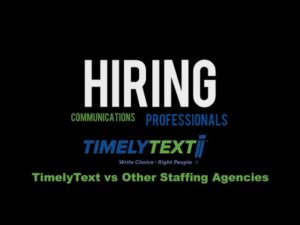 TimelyText Video Series – The Current State of Hiring Communication Professionals (Part 7)